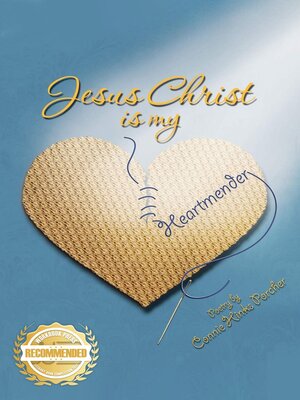 cover image of Jesus Christ is my Heartmender